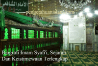 Biografi Imam Syafi'i, Sejarah Dan Keistimewaan Terlengkap