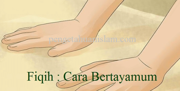 Fiqih Bab Menerangkan Cara Bertayamum