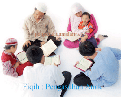 Fiqih Tentang Pengasuhan Anak atau Hadhanah